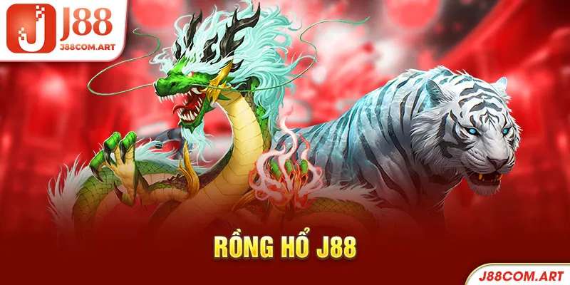 Rồng hổ J88