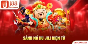 Sảnh nổ hũ JILI điện tử